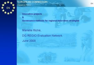 EUROPEAN COMMISSION Regional Policy EN Innovative projects Governance
