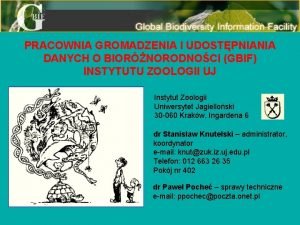 PRACOWNIA GROMADZENIA I UDOSTPNIANIA DANYCH O BIORNORODNOCI GBIF