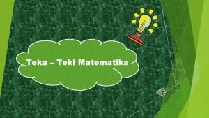 Teka Teki Matematika are you ready Lets go