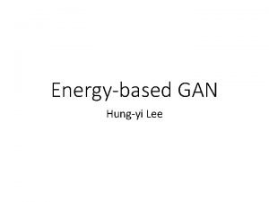 Energy based gan