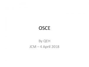 OSCE By QEH JCM 4 April 2018 Q