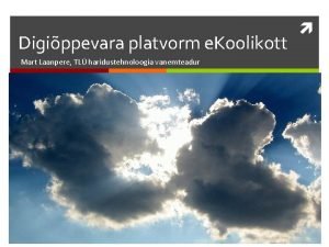 Digippevara platvorm e Koolikott Mart Laanpere TL haridustehnoloogia