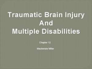 Traumatic Brain Injury And Multiple Disabilities Chapter 12
