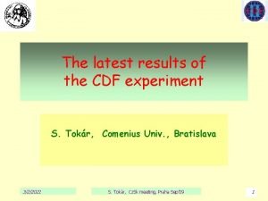 The latest results of the CDF experiment S