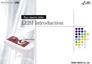 Bidet life Lets LEBI Nonelectric bidet LEBI Introduction