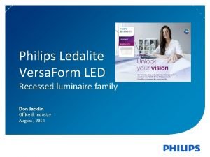 Philips Ledalite Versa Form LED Recessed luminaire family