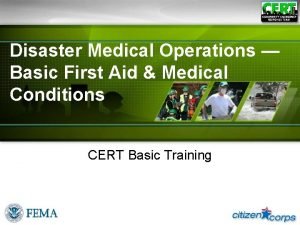 Disaster Medical Operations Basic First Aid Medical Conditions