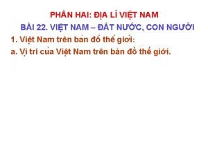 PHN HAI A L VIT NAM BI 22