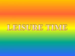 LEISURE TIME Find the leisure time words AR