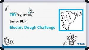 Lesson Plan Electric Dough Challenge RealWorld Application TED