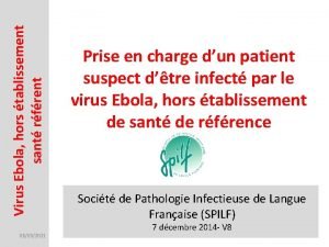 Virus Ebola hors tablissement sant rfrent 03032021 Prise