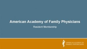 American Academy of Family Physicians Resident Membership Mission