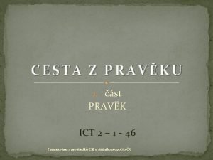 CESTA Z PRAVKU 1 st PRAVK ICT 2