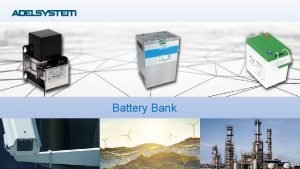 Battery Bank Sicurezza e Affidabilit Gamma di moduli