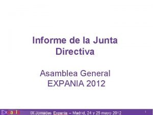 Informe de la Junta Directiva Asamblea General EXPANIA