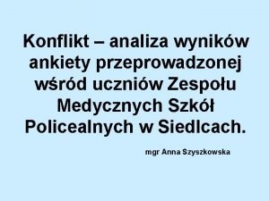 Konflikt analiza wynikw ankiety przeprowadzonej wrd uczniw Zespou