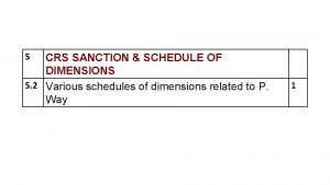 5 CRS SANCTION SCHEDULE OF DIMENSIONS 5 2