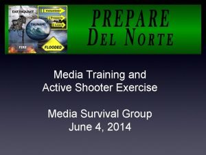 Media Training and Active Shooter Exercise Media Survival