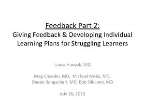 Feedback Part 2 Giving Feedback Developing Individual Learning