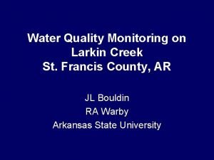 Water Quality Monitoring on Larkin Creek St Francis