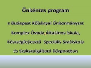 nkntes program a Budapest Kbnyai nkormnyzat Komplex voda