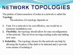 Advantages for bus topology