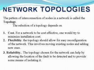 Bus topology advantages