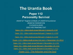 The Urantia Book Paper 112 Personality Survival Paper