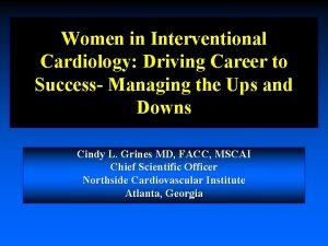 Women in Interventional Cardiology Driving Career to Success