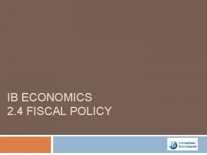 Fiscal policy ib economics