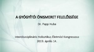 Dr papp huba Dr papp huba