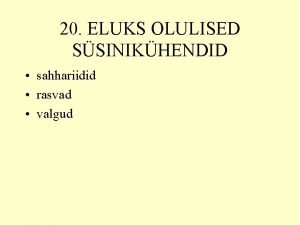 20 ELUKS OLULISED SSINIKHENDID sahhariidid rasvad valgud 20