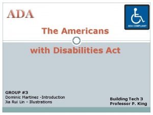 ADA The Americans with Disabilities Act GROUP 3