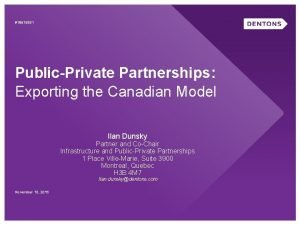18615551 PublicPrivate Partnerships Exporting the Canadian Model Ilan