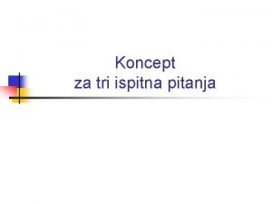 Koncept za tri ispitna pitanja Communico ergo sum