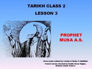 TARIKH CLASS 2 LESSON 3 PROPHET MUSA A