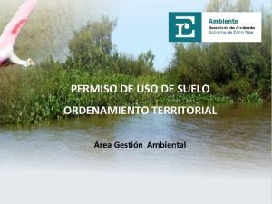 PERMISO DE USO DE SUELO ORDENAMIENTO TERRITORIAL rea