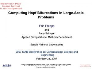 Computing Hopf Bifurcations in LargeScale Problems Eric Phipps