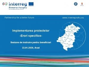 Implementarea proiectelor Presentation Erori specificename Sesiune de instruire