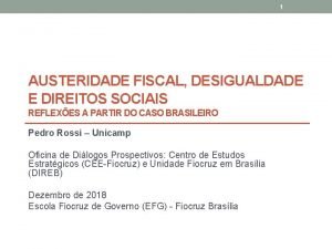 1 AUSTERIDADE FISCAL DESIGUALDADE E DIREITOS SOCIAIS REFLEXES