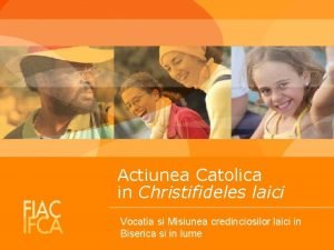 Actiunea Catolica in Christifideles laici Vocatia si Misiunea