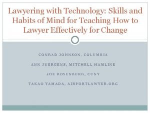 Lawyering with Technology Skills and Habits of Mind