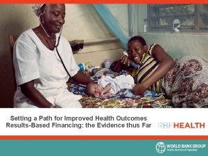 Setting a Path for Improved Health Outcomes ResultsBased