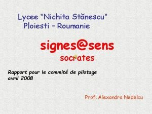 Lycee Nichita Stnescu Ploiesti Roumanie signessens socrates Rapport