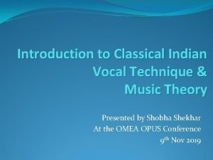 Introduction to Classical Indian Vocal Technique Music Theory