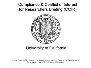 Compliance Conflict of Interest for Researchers Briefing COIR