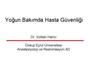 Youn Bakmda Hasta Gvenlii Dr Volkan Hanc Dokuz