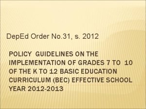 Deped order 31 s. 2012 Deped order 31 s. 2012