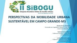 PERSPECTIVAS DA MOBILIDADE URBANA SUSTENTVEL EM CAMPO GRANDEMS