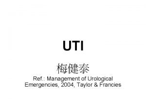 UTI Ref Management of Urological Emergencies 2004 Taylor